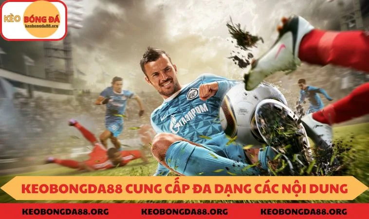 KEOBONGDA88 cung cấp đa dạng các nội dung